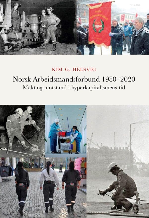 Norsk Arbeidsmandsforbund 1980-2020