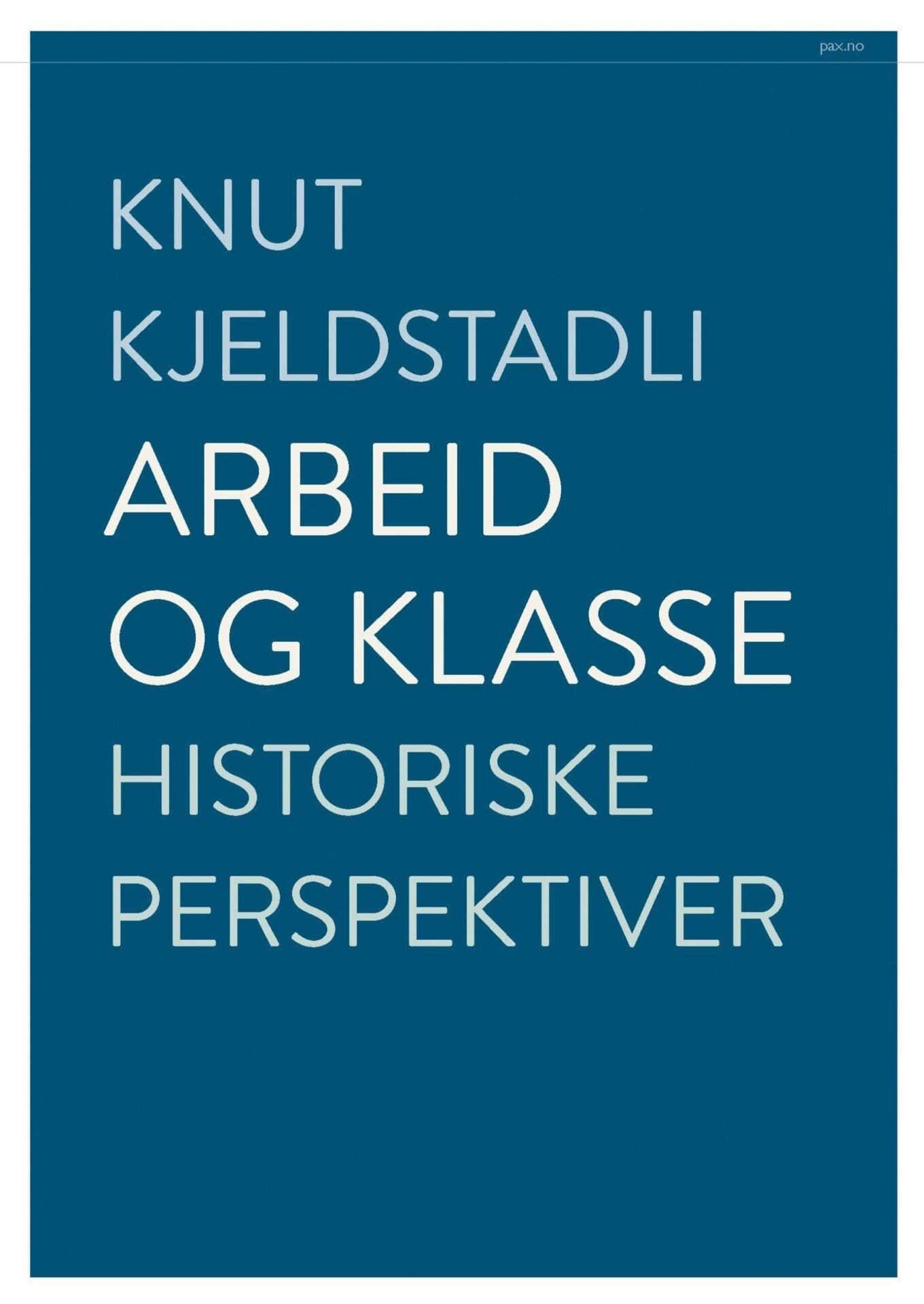 Arbeid og klasse - Pax